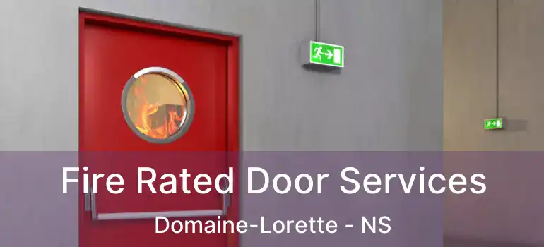  Fire Rated Door Services Domaine-Lorette - NS