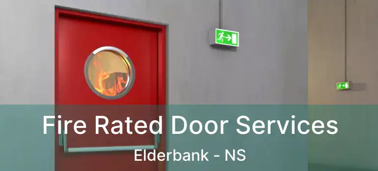  Fire Rated Door Services Elderbank - NS