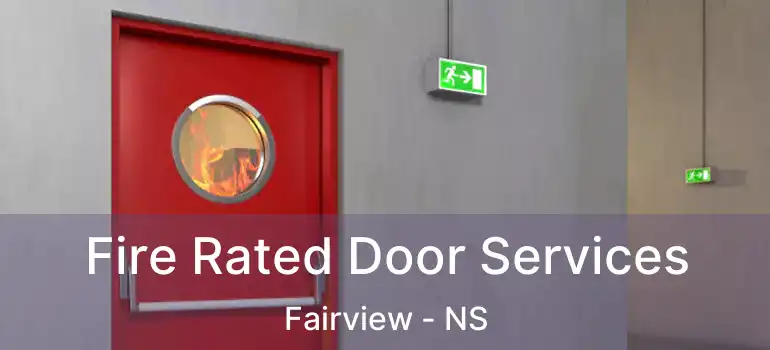  Fire Rated Door Services Fairview - NS