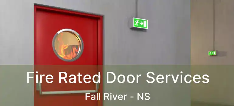  Fire Rated Door Services Fall River - NS