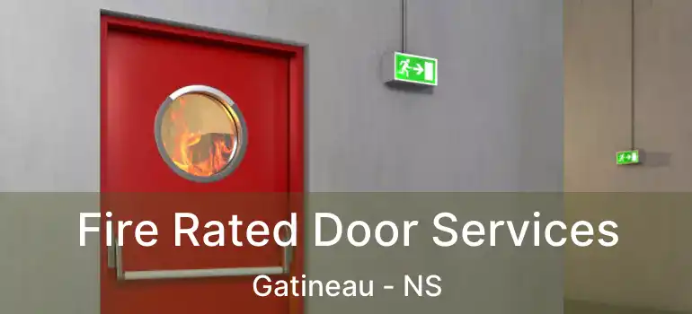  Fire Rated Door Services Gatineau - NS