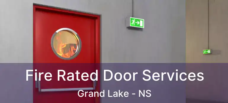  Fire Rated Door Services Grand Lake - NS