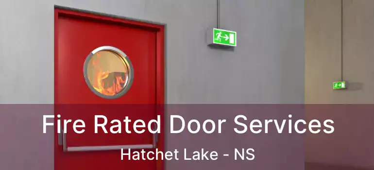  Fire Rated Door Services Hatchet Lake - NS