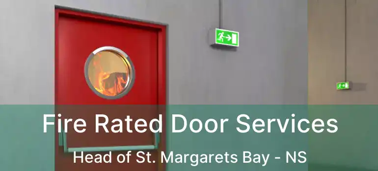  Fire Rated Door Services Head of St. Margarets Bay - NS