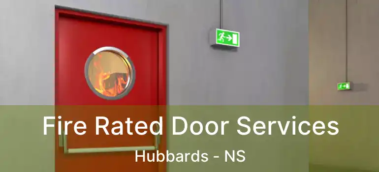  Fire Rated Door Services Hubbards - NS