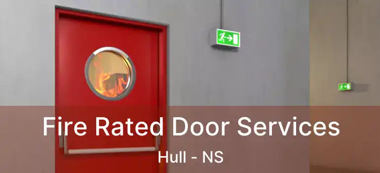  Fire Rated Door Services Hull - NS