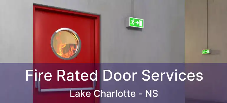  Fire Rated Door Services Lake Charlotte - NS