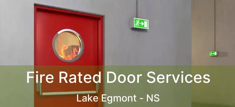  Fire Rated Door Services Lake Egmont - NS