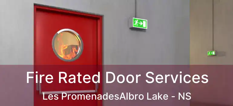  Fire Rated Door Services Les PromenadesAlbro Lake - NS