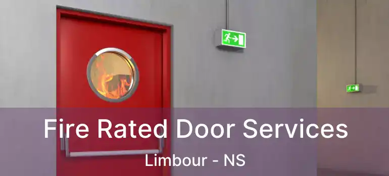  Fire Rated Door Services Limbour - NS