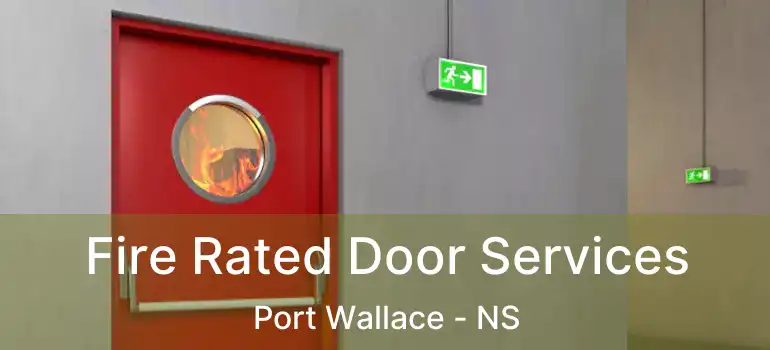  Fire Rated Door Services Port Wallace - NS