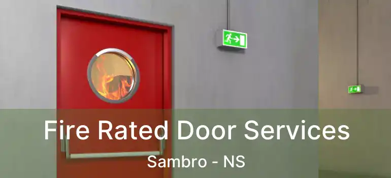  Fire Rated Door Services Sambro - NS