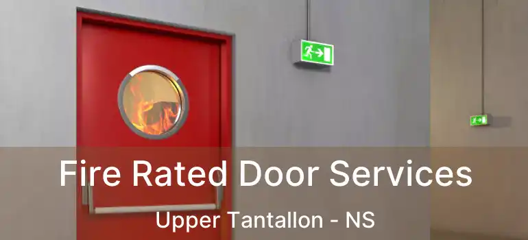  Fire Rated Door Services Upper Tantallon - NS