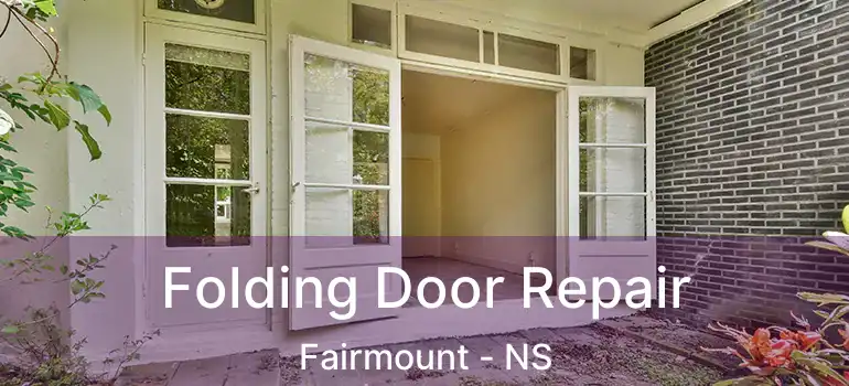  Folding Door Repair Fairmount - NS