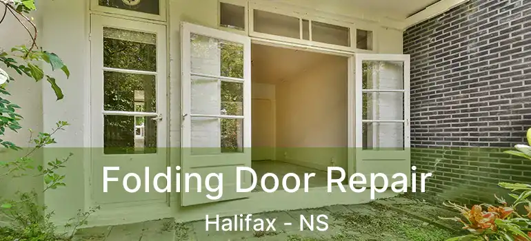  Folding Door Repair Halifax - NS