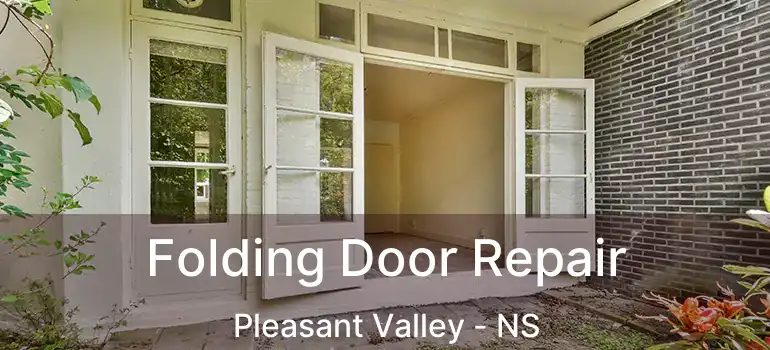  Folding Door Repair Pleasant Valley - NS