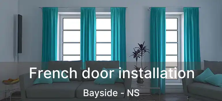  French door installation Bayside - NS