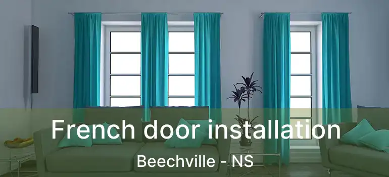  French door installation Beechville - NS