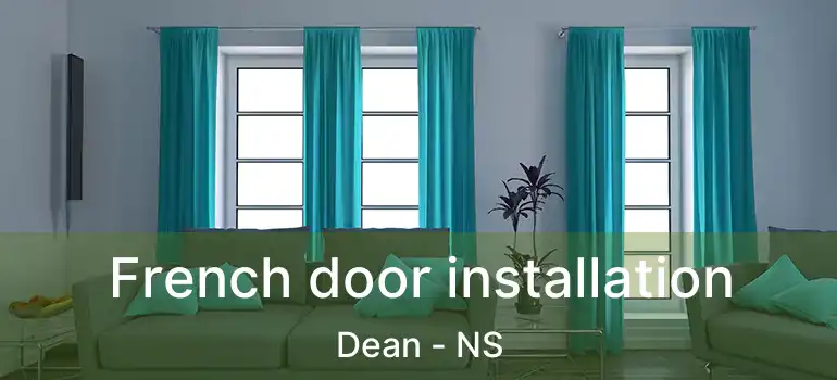  French door installation Dean - NS