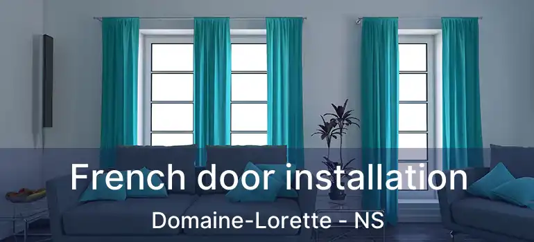  French door installation Domaine-Lorette - NS