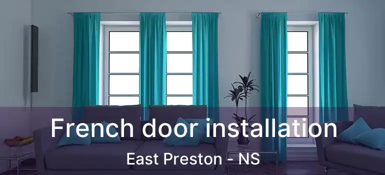  French door installation East Preston - NS