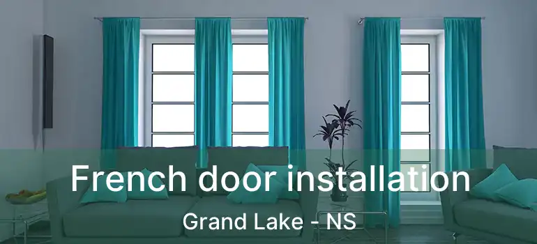  French door installation Grand Lake - NS