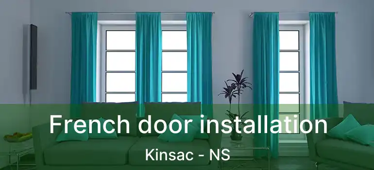  French door installation Kinsac - NS