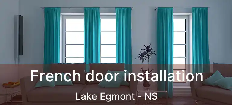  French door installation Lake Egmont - NS