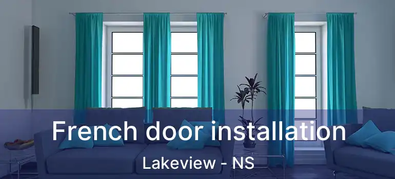  French door installation Lakeview - NS