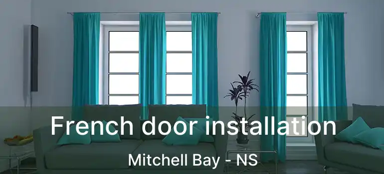  French door installation Mitchell Bay - NS