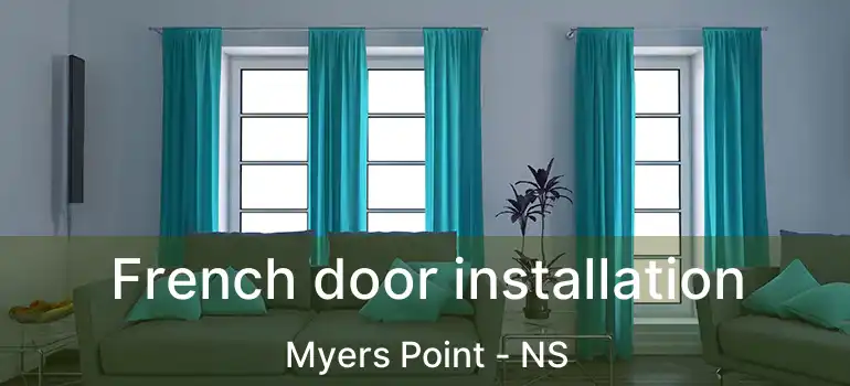  French door installation Myers Point - NS