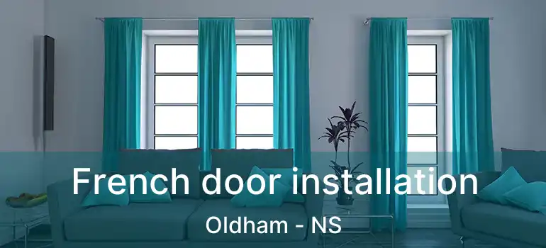  French door installation Oldham - NS