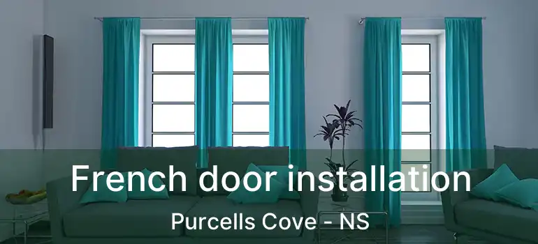  French door installation Purcells Cove - NS