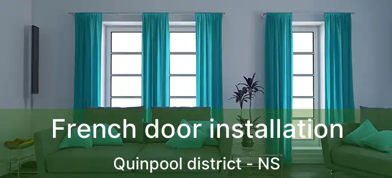  French door installation Quinpool district - NS