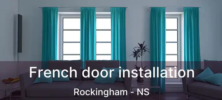  French door installation Rockingham - NS