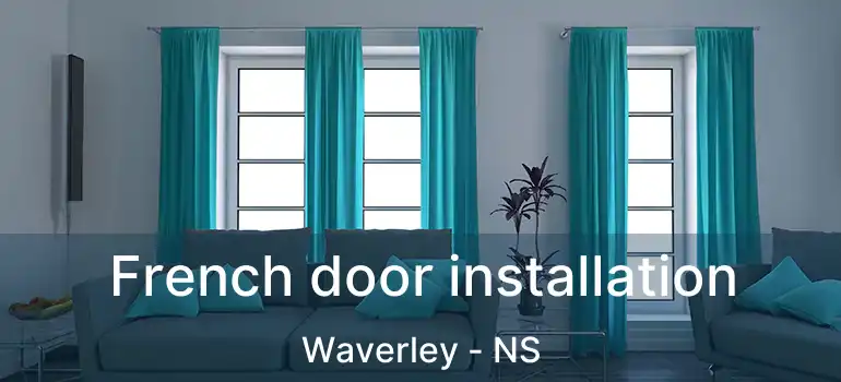  French door installation Waverley - NS