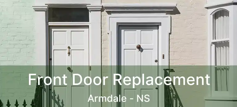  Front Door Replacement Armdale - NS