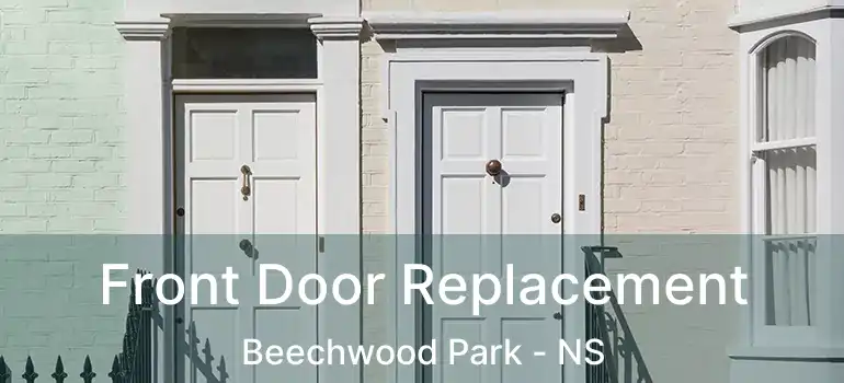  Front Door Replacement Beechwood Park - NS