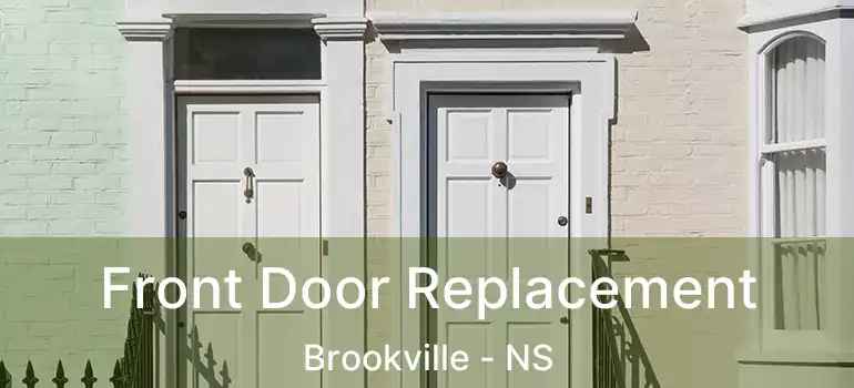  Front Door Replacement Brookville - NS