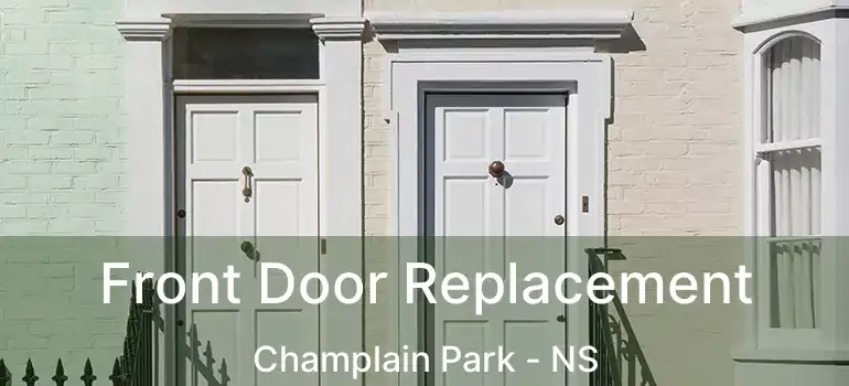  Front Door Replacement Champlain Park - NS