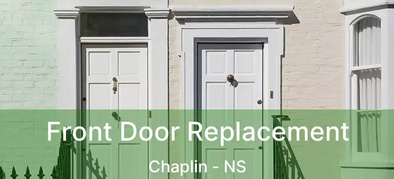  Front Door Replacement Chaplin - NS