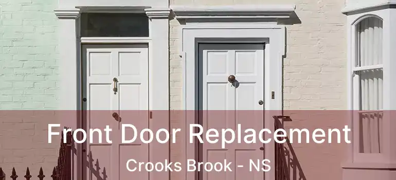  Front Door Replacement Crooks Brook - NS