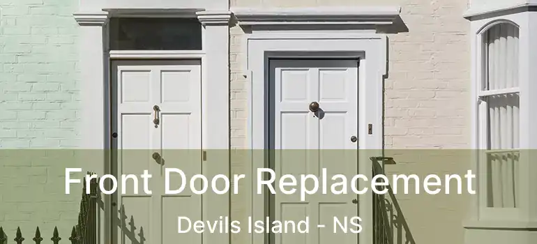  Front Door Replacement Devils Island - NS