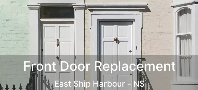  Front Door Replacement East Ship Harbour - NS