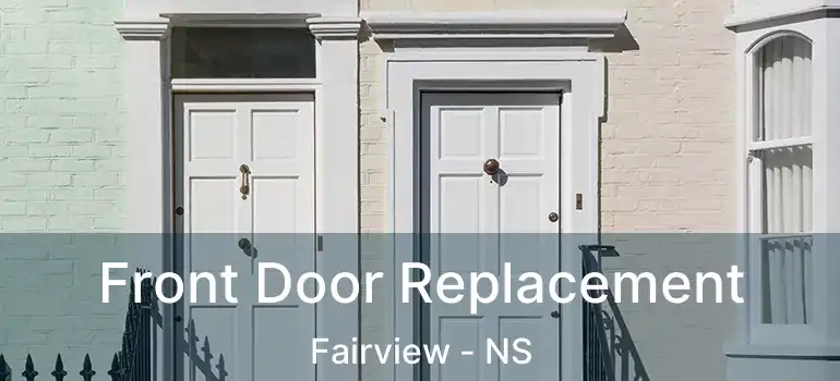  Front Door Replacement Fairview - NS