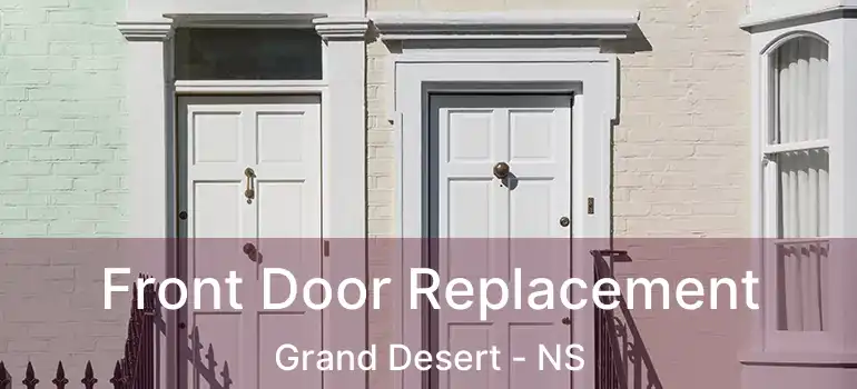  Front Door Replacement Grand Desert - NS