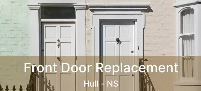  Front Door Replacement Hull - NS