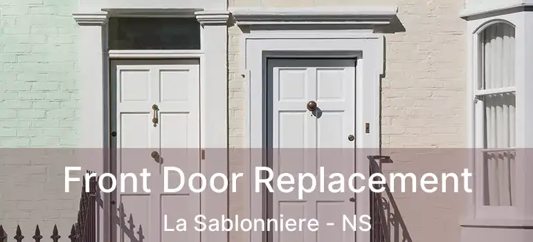  Front Door Replacement La Sablonniere - NS