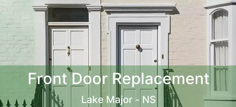  Front Door Replacement Lake Major - NS