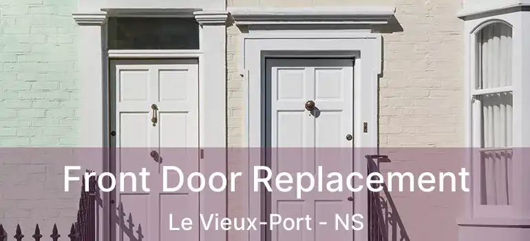  Front Door Replacement Le Vieux-Port - NS